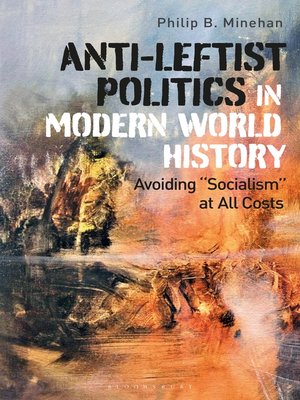 cover image of Anti-Leftist Politics in Modern World History